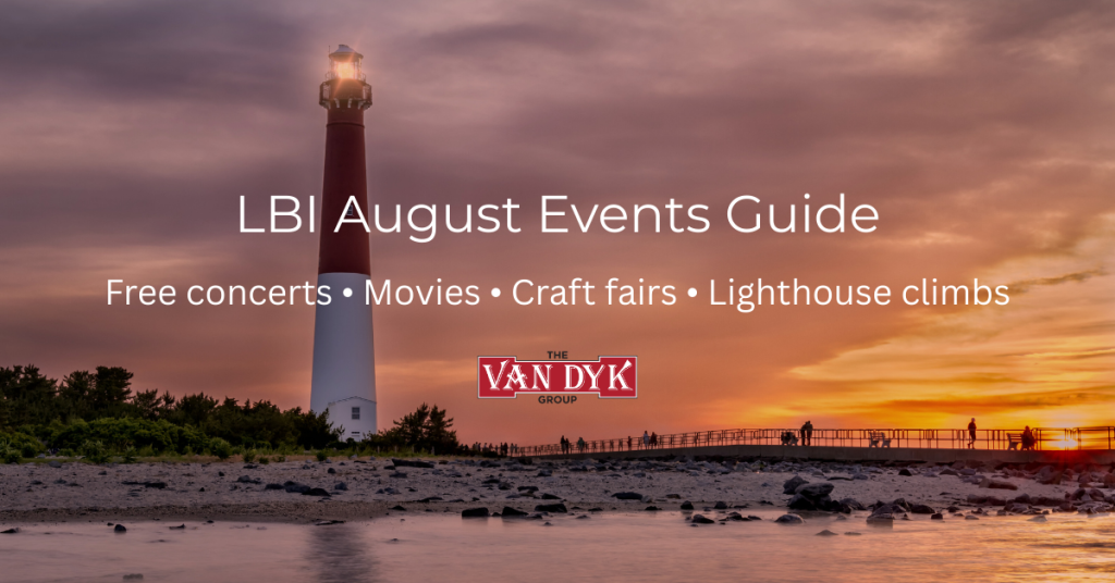 Long Beach Island August events guide: free concerts, outdoor movies, craft fairs, seafood highlights, and lighthouse climbs across the LBI region.