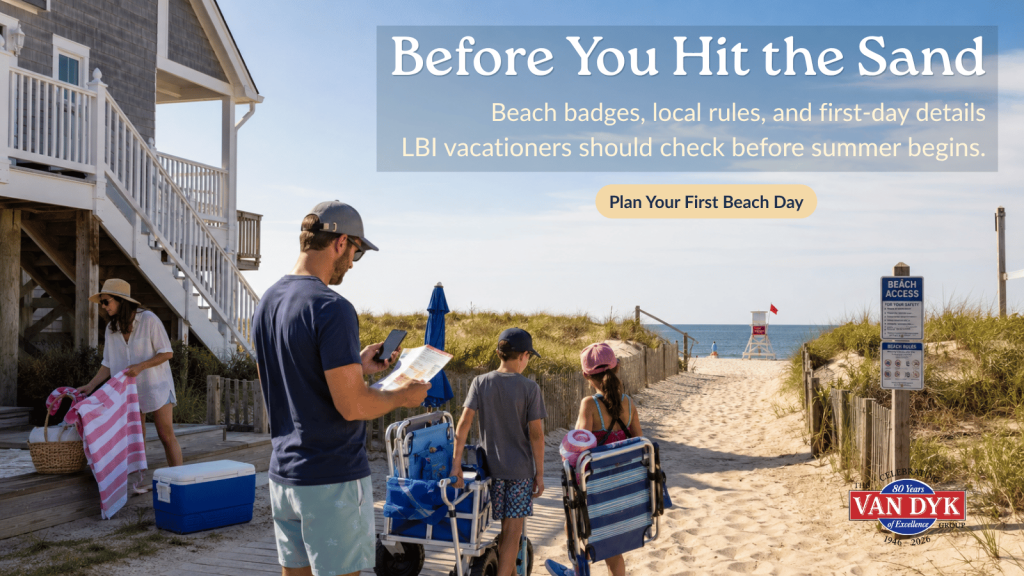 Long Beach Island vacationers preparing for a beach day near a dune access path with beach badges, rules, and gear in mind.